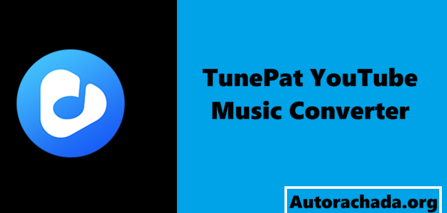 TunePat YouTube Music Converter Crackeado 